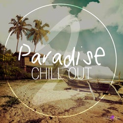 Paradise Chill Out Vol. 2