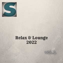 Relax & Lounge 2022, Vol.1