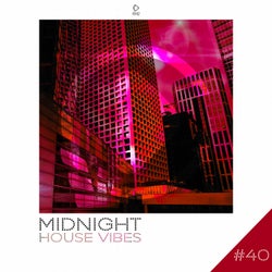 Midnight House Vibes - Volume 40