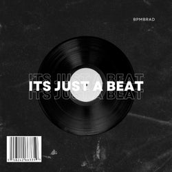 ITS JUST A BEAT