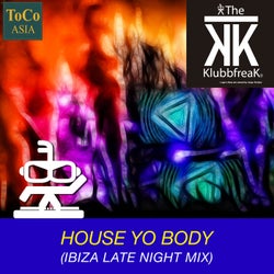 House Yo Body (Ibiza Late Night Mix)