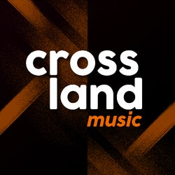 CROSS LAND MUSIC TUNES