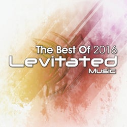 The Best of Levitated Music 2016