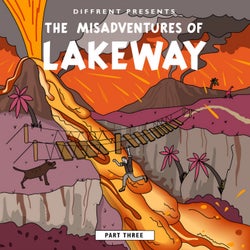 The Misadventures of Lakeway (Part 3)