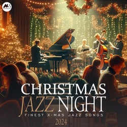 Christmas Jazz Night 2024: Finest X-Mas Jazz Songs