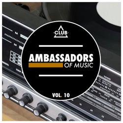 Ambassadors Of Music Vol. 10
