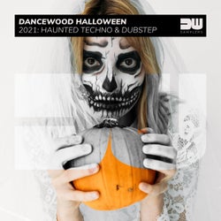 Dancewood Halloween 2021: Haunted Techno & Dubstep