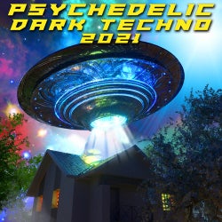 Psychedelic Dark Techno 2021