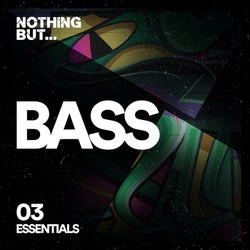 Nothing But... Bass Essentials, Vol. 03