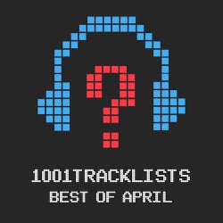 1001Tracklists - Best Of April