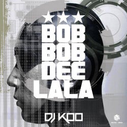 Bob Bob Dee Lala
