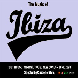 THE MUSI OF IBIZA - Tech House - June 2020