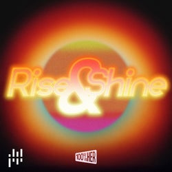 100% Her - Rise & Shine