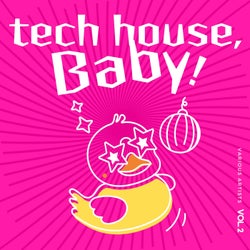 Tech House, Baby!, Vol. 2