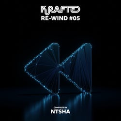 Krafted: Re-Wind #05