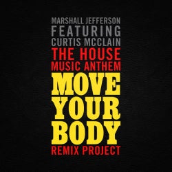 The House Music Anthem (Move Your Body) [feat. Curtis McClain]