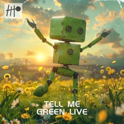 Tell Me, Green Life (Radio Edit)
