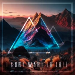 I Don't Want to Fall (Radio Edit)