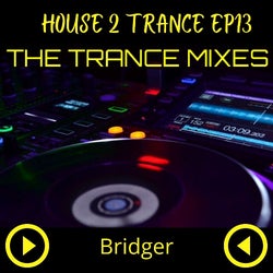 House 2 Trance Ep 13