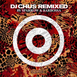 DJ Chus Remixed (by Sparrow & Barbossa)