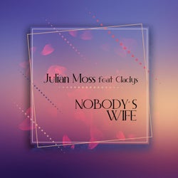 Nobody'S Wife (feat. Gladys)