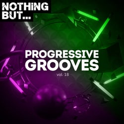 Nothing But... Progressive Grooves, Vol. 18