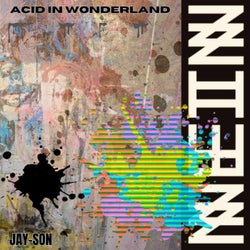 Acid In Wonderland