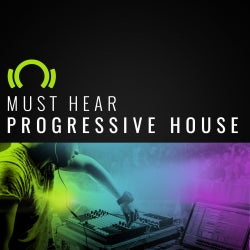 Must Hear Progressive House Tracks