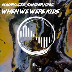 When We Were Kids