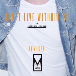 Can't Live Without It (Remixes)
