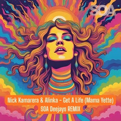 Get A Life (Mama Yette) (SOA Deejays Remix Extended)