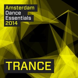 Amsterdam Dance Essentials 2014: Trance