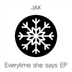 Everytime She Says EP