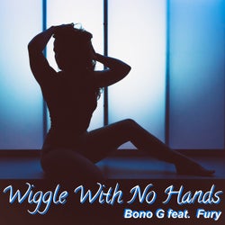 Wiggle with No Hands (feat. Fury)