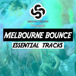 Seriously Records Presents: Melbourne Bounce (Essential Tracks)