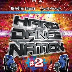 Hard Dance Nation Vol. 2 Presented by Brooklyn Bounce and Used & Abused (The Ultimate Compilation of Jumpstyle, Hardstyle, Hard House, Hard Trance, Hard Techno and Hands Up!)