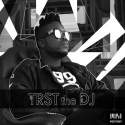 TRST the DJ