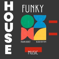 Funky House Music : Blood Rhythm