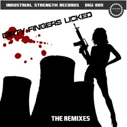 Dirty Fingers Licked The Remixes