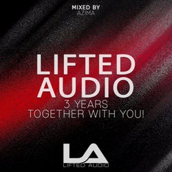 Lifted Audio 3 Years Together With You