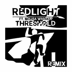 Threshold (Redlight's Fast Flamingo Eddie Mix) feat. Melisa Whiskey