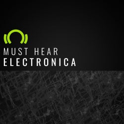 Must Hear Electronica - Mar.16.2016