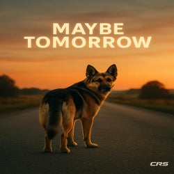Maybe Tomorrow