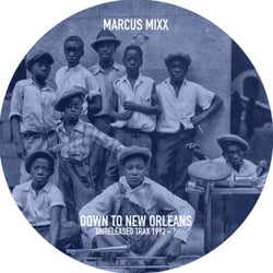 Down To New Orleans (unreleased Trax 1992 - ?)