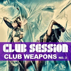 Club Session Pres. Club Weapons No. 3