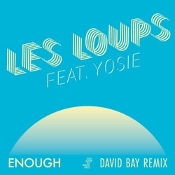 Enough (feat. YOSIE) [David Bay Remix]