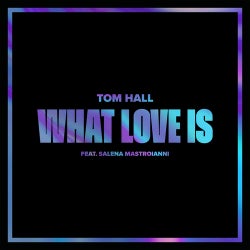What Love Is (feat. Salena Mastroianni)