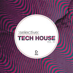 Selective: Tech House Vol. 40