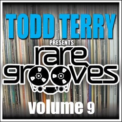 Todd Terry's Rare Grooves Volume 9