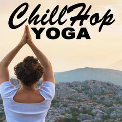 Chillhop Yoga (International Yoga Day 2021 Playlist - Instrumental, Chillhop & Jazz Hip Hop Lofi Music for a Positive Flow and Positive Energy